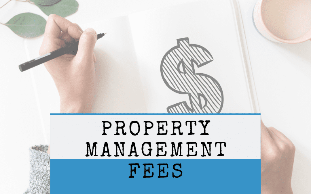 Charleston Property Management Fees and What They Cover