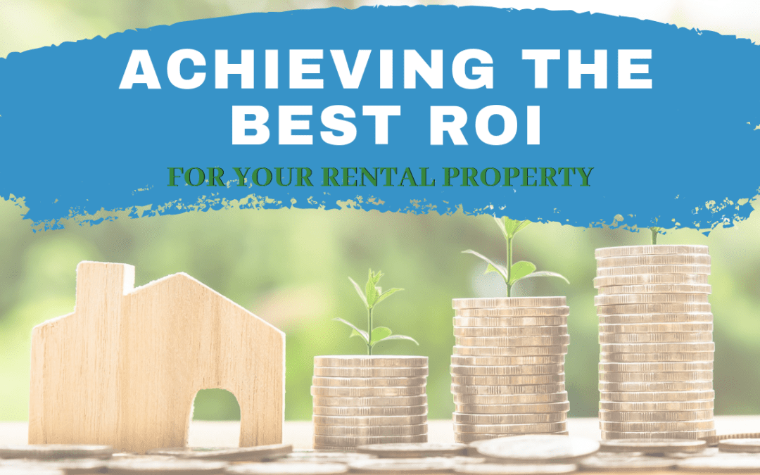 Tips on Achieving the Best ROI for Your Rental Property in Charleston