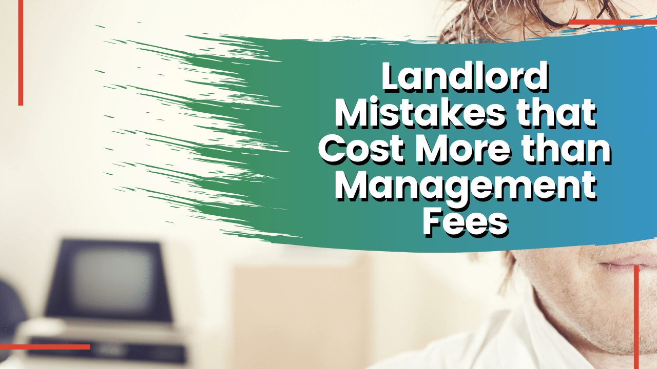 Charleston Landlord Mistakes that Cost More than Management Fees