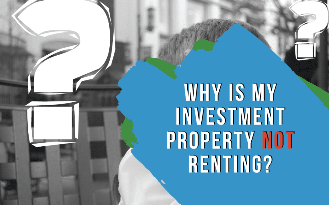 Why is My Charleston Investment Property Not Renting?