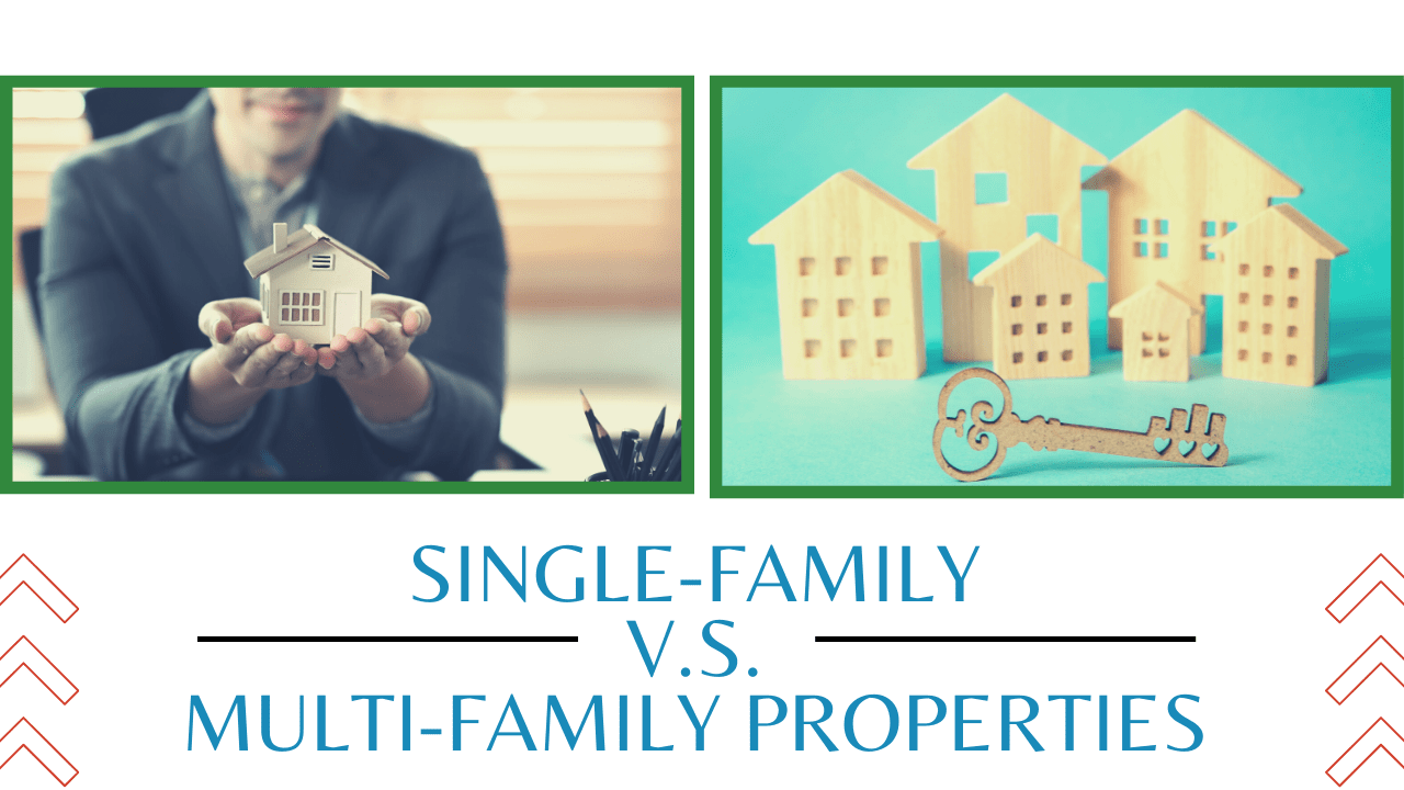 Single-Family Versus Multi-Family Properties: Which is Best for You?