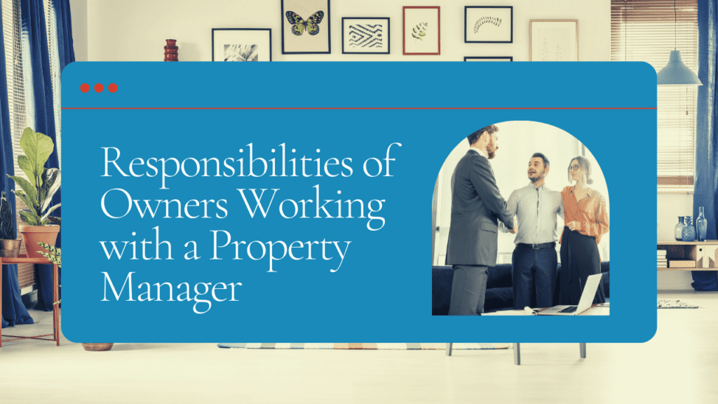 Responsibilities of Owners Working with a Property Manager in Charleston - Article Banner